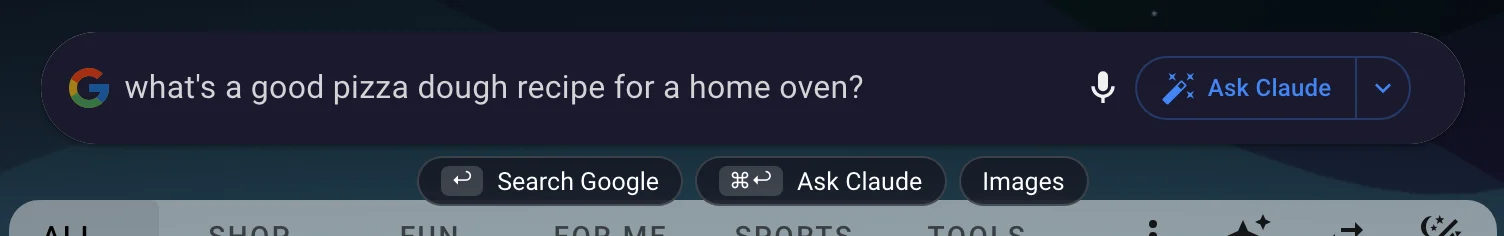 A question typed into the search bar with two hint chips beneath it: Enter to Search Google, Command Enter to Ask Claude, plus an Images chip